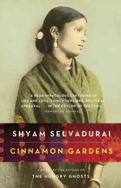 Cinnamon gardens / Shyam Selvadurai.