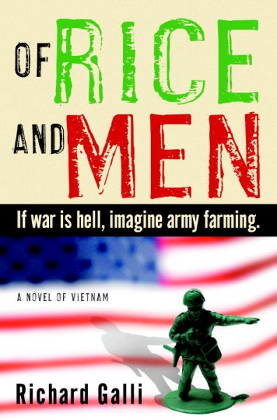 Of rice and men : a novel of Vietnam / Richard Galli.