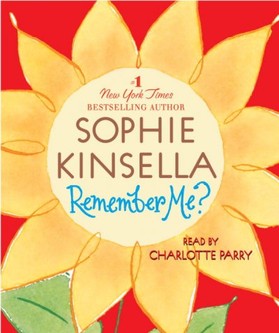 Remember me? [sound recording] / Sophie Kinsella.