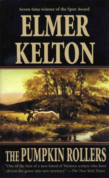 The pumpkin rollers / Elmer Kelton.