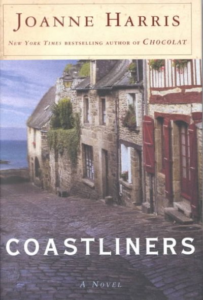 Coastliners : a novel / by Joanne Harris.