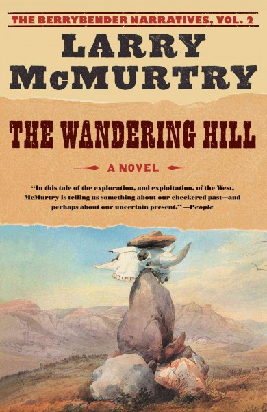 The wandering hill : a novel / Larry McMurtry.