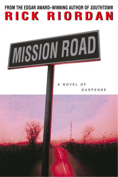 Mission Road / Rick Riordan.