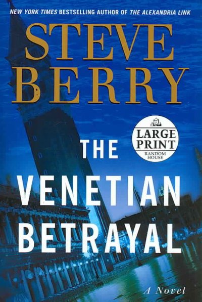 The Venetian betrayal : a novel / Steve Berry.