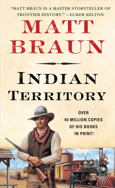 Indian Territory / Matt Braun.
