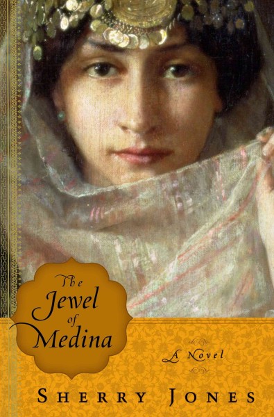 The jewel of Medina : a novel / Sherry Jones.