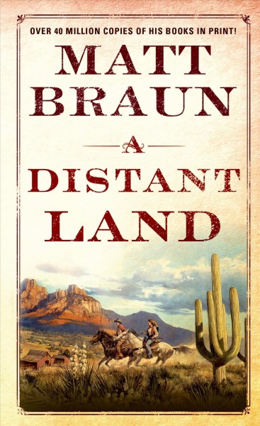 A distant land / Matt Braun.