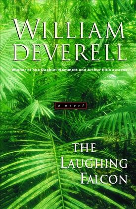 The laughing falcon / William Deverell.