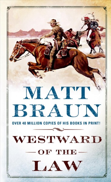 Westward of the law / Matt Braun.