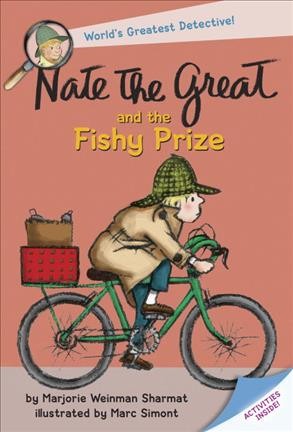 Nate the Great and the fishy prize / by Marjorie Weinman Sharmat ; illustrations by Marc Simont. --.