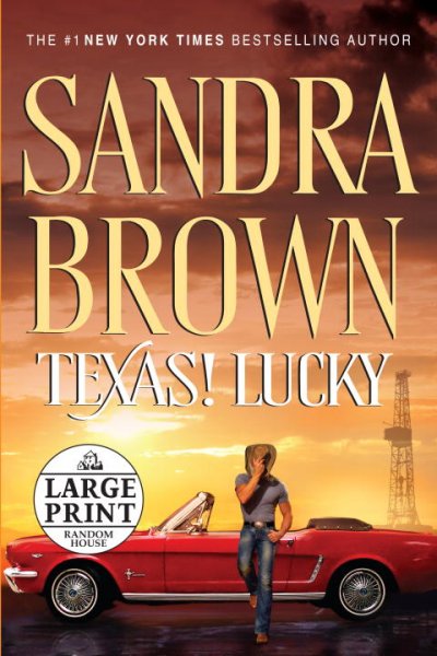 Texas! Lucky / Sandra Brown.
