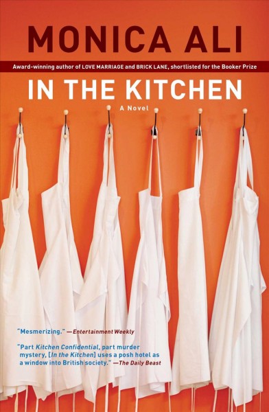In the kitchen : a novel / Monica Ali.