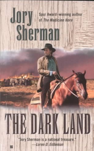 The dark land / Jory Sherman.