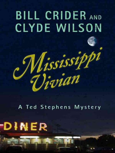 Mississippi Vivian / Bill Crider and Clyde Wilson.