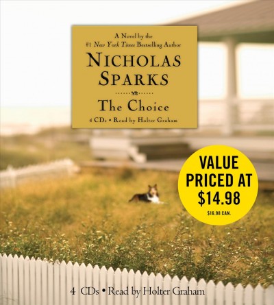 The choice [sound recording] / Nicholas Sparks.