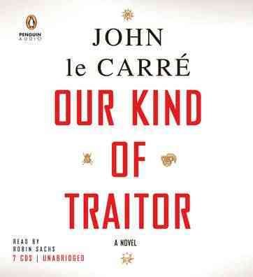 Our kind of traitor [sound recording] / John Le Carre.