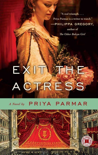 Exit the actress / Priya Parmar.