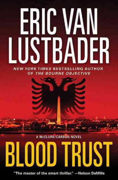 Blood trust / Eric Van Lustbader.