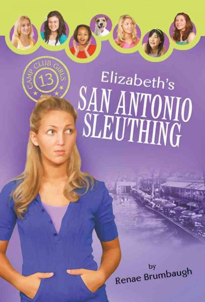 Elizabeth's San Antonio sleuthing / Renae Brumbaugh.