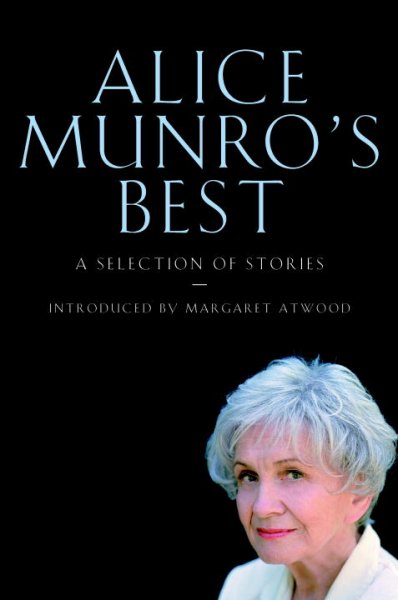 Alice Munro's best / selected stories / with an introduction by Margaret Atwood.