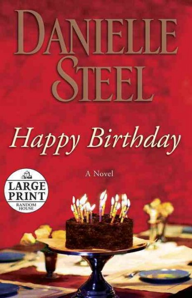 Happy birthday : a novel / Danielle Steel.