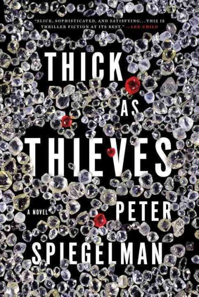 Thick as thieves / Peter Spiegelman.