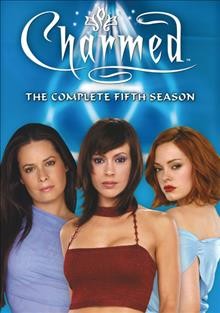 Charmed. The complete fifth season [videorecording] / Spelling Television, Inc.