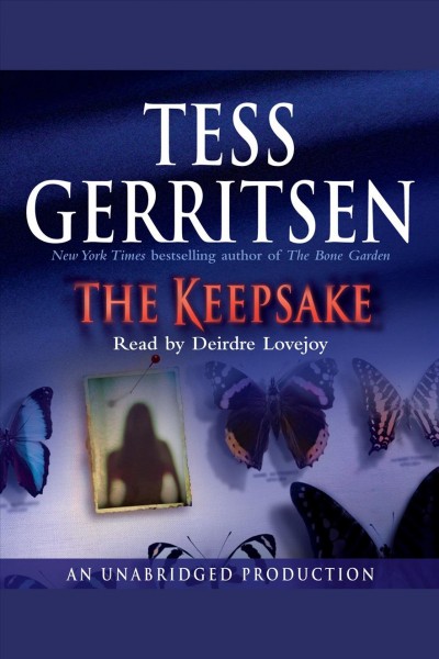 The keepsake [electronic resource] / by Tess Gerritsen.