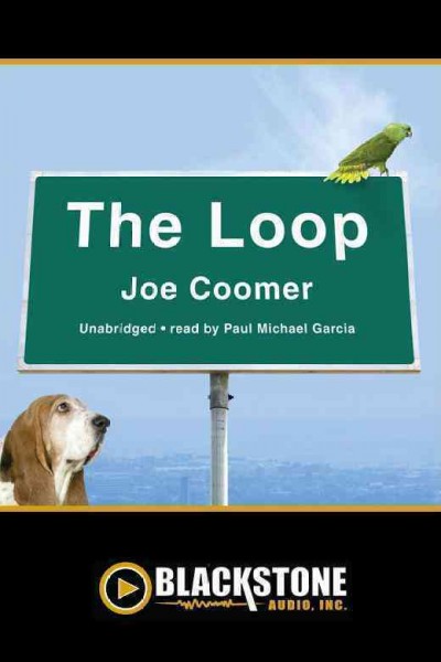 The loop [electronic resource] / Joe Coomer.