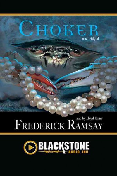 Choker [electronic resource] / Frederick Ramsay.
