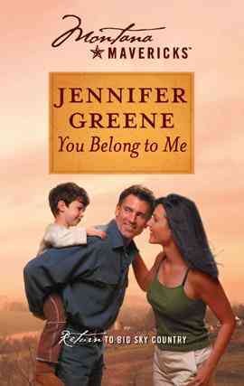 You belong to me [electronic resource] / Jennifer Greene.