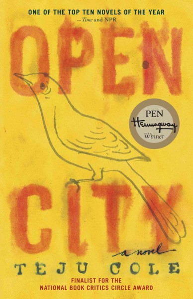 Open city [electronic resource] : a novel / Teju Cole.
