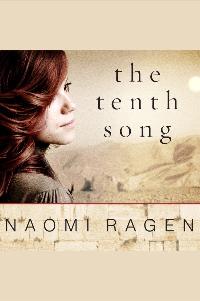 The tenth song [electronic resource] : a novel / Naomi Ragen.