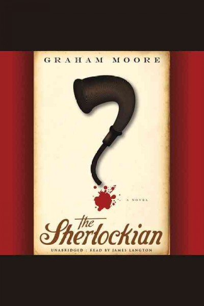 The Sherlockian [electronic resource] / Graham Moore.