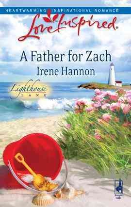 A father for Zach [electronic resource] / Irene Hannon.