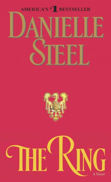 The ring [electronic resource] / Danielle Steel.