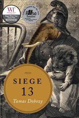 Siege 13 / Tamas Dobozy. 