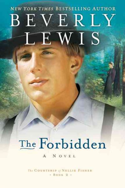 The forbidden (Book #2) [Paperback] / Beverly Lewis.