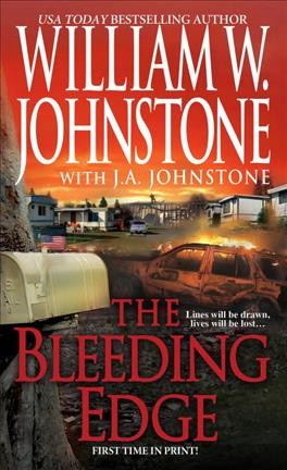 The bleeding edge / William W. Johnstone, with J.A. Johnstone.