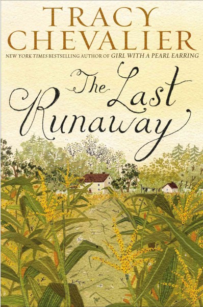 The last runaway / Tracy Chevalier.