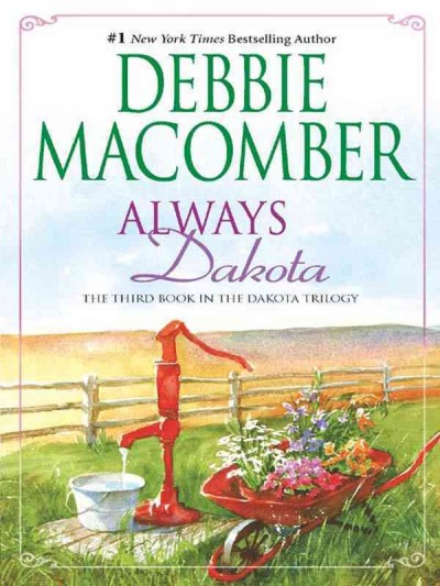Always Dakota [electronic resource] / Debbie Macomber.