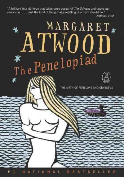 The Penelopiad [electronic resource] / Margaret Atwood.