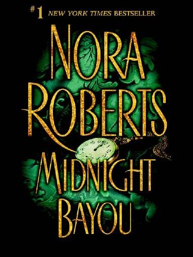 Midnight Bayou [electronic resource] / Nora Roberts.