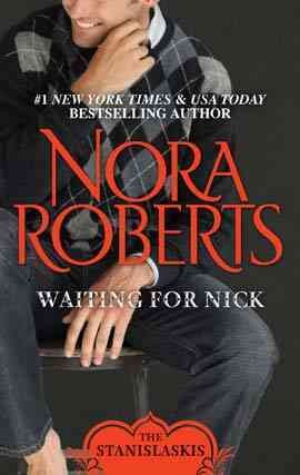 Waiting for Nick [electronic resource] / Nora Roberts.