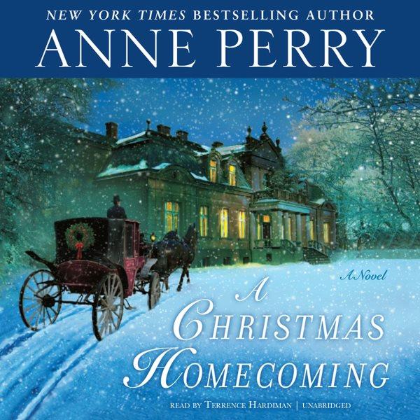 A Christmas homecoming [electronic resource] / Anne Perry.