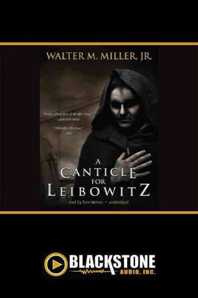 A canticle for Leibowitz [electronic resource] / by Walter M. Miller, Jr.