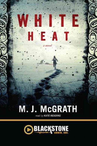 White heat [electronic resource] / M.J. McGrath.