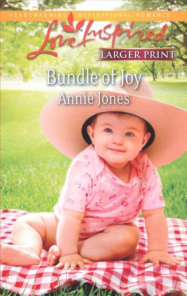 Bundle of joy / Annie Jones.