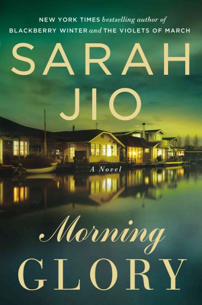Morning glory : a novel / Sarah Jio.