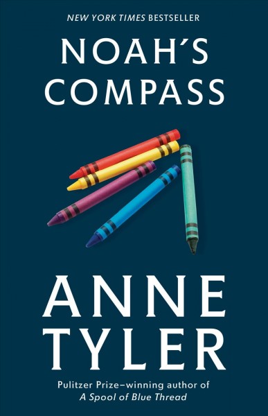 Noah's compass [electronic resource] / by Anne Tyler.